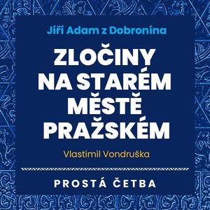 Zločiny na Starém Městě pražském, Vlastimil Vondruška