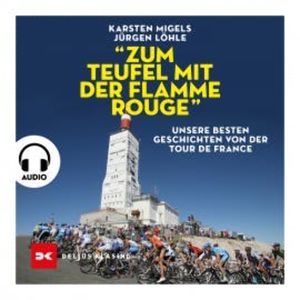 "Zum Teufel mit der flamme rouge", Karsten Migels