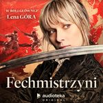 Fechmistrzyni. Audioserial